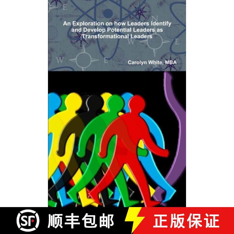 预订 An Exploration on How Leaders Identify and Develop Potential Leaders as Transformational [9780359144846]