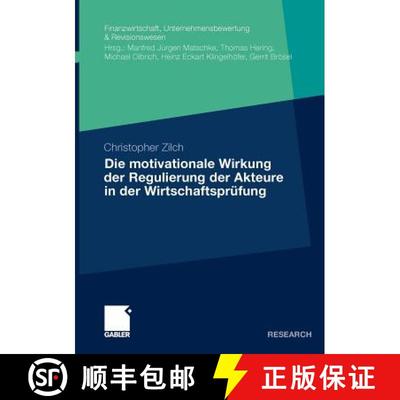 【3-4周达】Die motivationale Wirkung der Regulierung der Akteure in der Wirtschaftsprüfung [9783834926388]