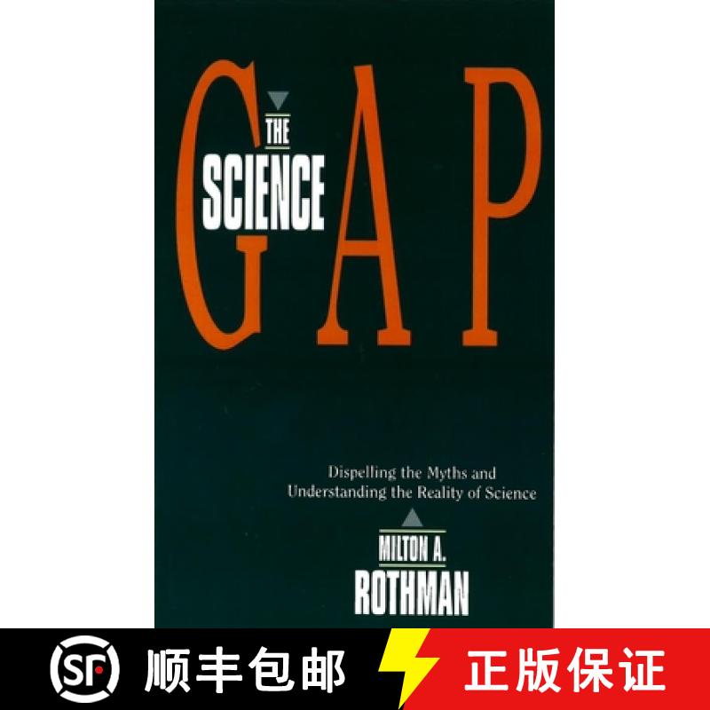 【3-4周达】Science Gap: Dispelling the Myths and Understanding the Reality of Science [9781591021643]