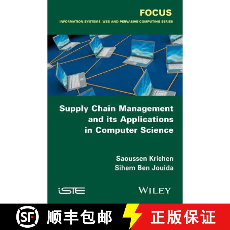 【3-4周达】Supply Chain Management And Its Applications In Computer Science [Wiley计算机] [9781848218710]