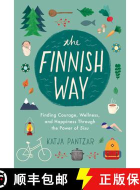 【3-4周达】The Finnish Way: Finding Courage, Wellness, and Happiness Through the Power of Sisu [9780143132998]