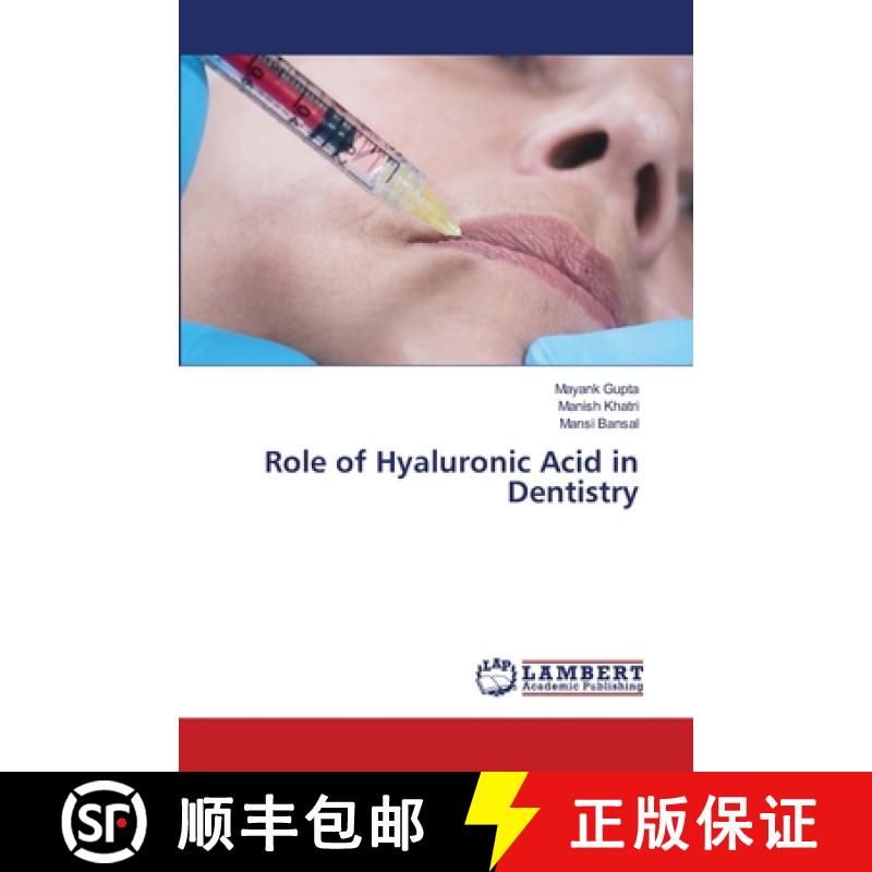 【2-3周达】Role of Hyaluronic Acid in Dentistry [9786207486441]