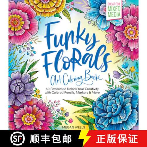 【3-4周达】Funky Florals Art Coloring Book: 60 Patterns to Unlock Your Creativity with Colored Pencil... [9780764369452]