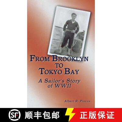 【3-4周达】From Brooklyn to Tokyo Bay : A Sailor's Story of WWII [9781563119507]