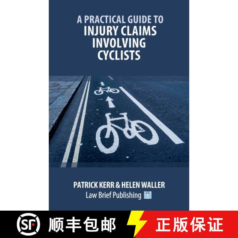【3-4周达】A Practical Guide to Injury Claims involving Cyclists [9781914608049]