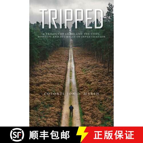 【3-4周达】Tripped: A trilogy of crime and the Steps, Missteps, and stumbles of Investigation [9798822958593]