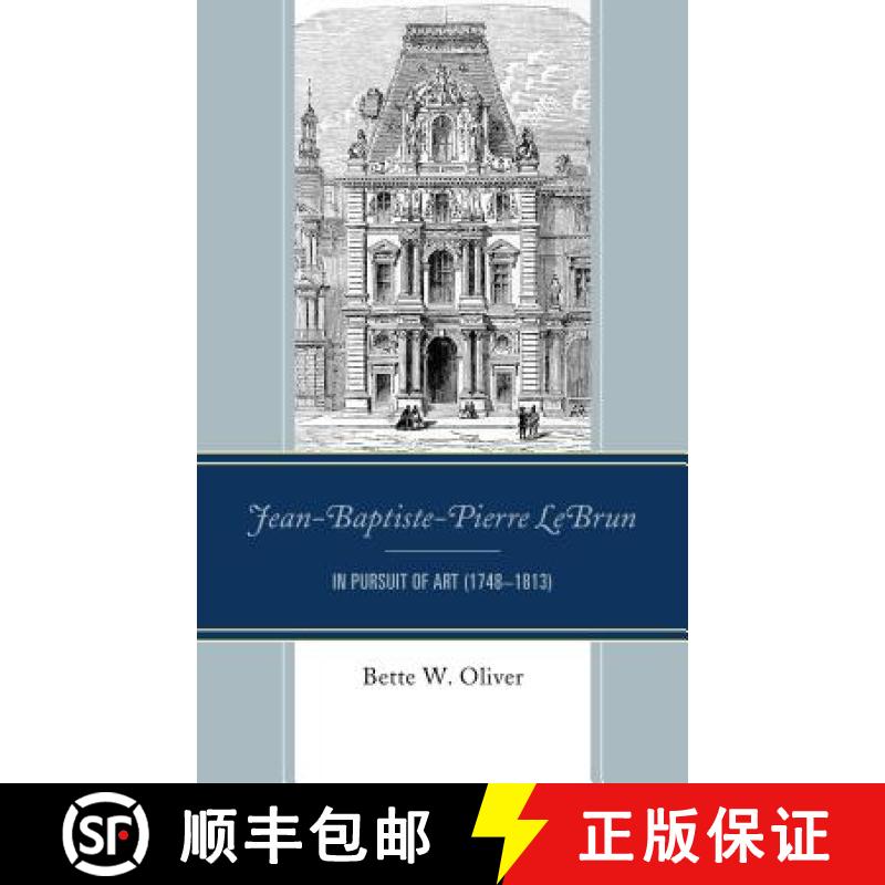 预订 Jean-Baptiste-Pierre LeBrun : In Pursuit of Art (1748-1813) [9780761870272]