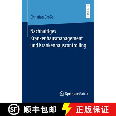 【3-4周达】Nachhaltiges Krankenhausmanagement und Krankenhauscontrolling (1. Aufl. 2023) (1. Aufl. 20... [9783658428136]