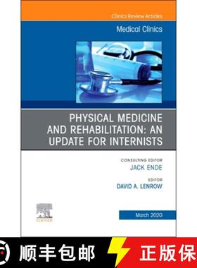 【3-4周达】Physical Medicine and Rehabilitation: An Update for Internists, an Issue of Medical Clinic... [9780323722209]