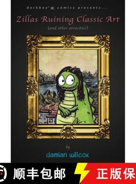 预订 Zillas Ruining Classic Art (and other atrocities) [9780994085405]