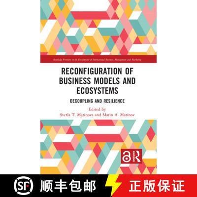 【3-4周达】精装 Reconfiguration of Business Models and Ecosystems: Decoupling and Resilience [9781032354026]