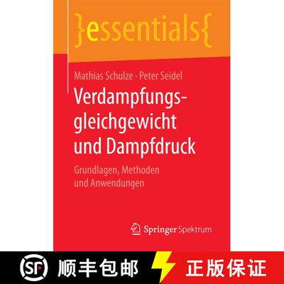 【3-4周达】Verdampfungsgleichgewicht und Dampfdruck : Grundlagen, Methoden und Anwendungen (1. Aufl. ... [9783658198626]