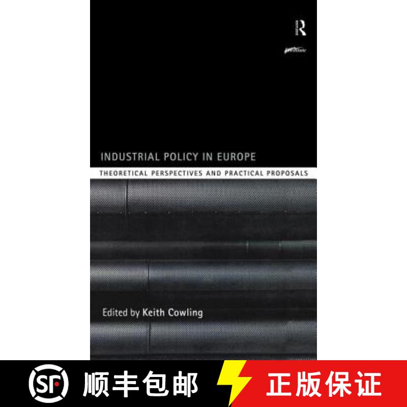 【3-4周达】Industrial Policy in Europe : Theoretical Perspectives and Practical Proposals [9780415204934]