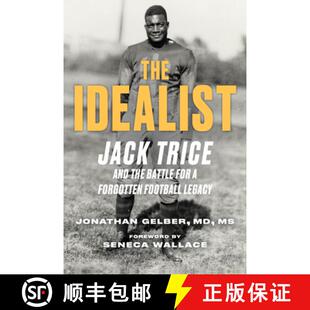 预订 精装 The Idealist: Jack Trice and the Fight for a Forgotten College Football Legacy [9781629379968]