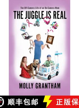 【3-4周达】The Juggle Is Real: The Off-Camera Life of an On-Camera Mom [9780999430255]