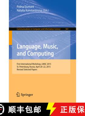 【3-4周达】Language, Music, and Computing : First International Workshop, LMAC 2015, St. Petersburg, ... [9783319274973]