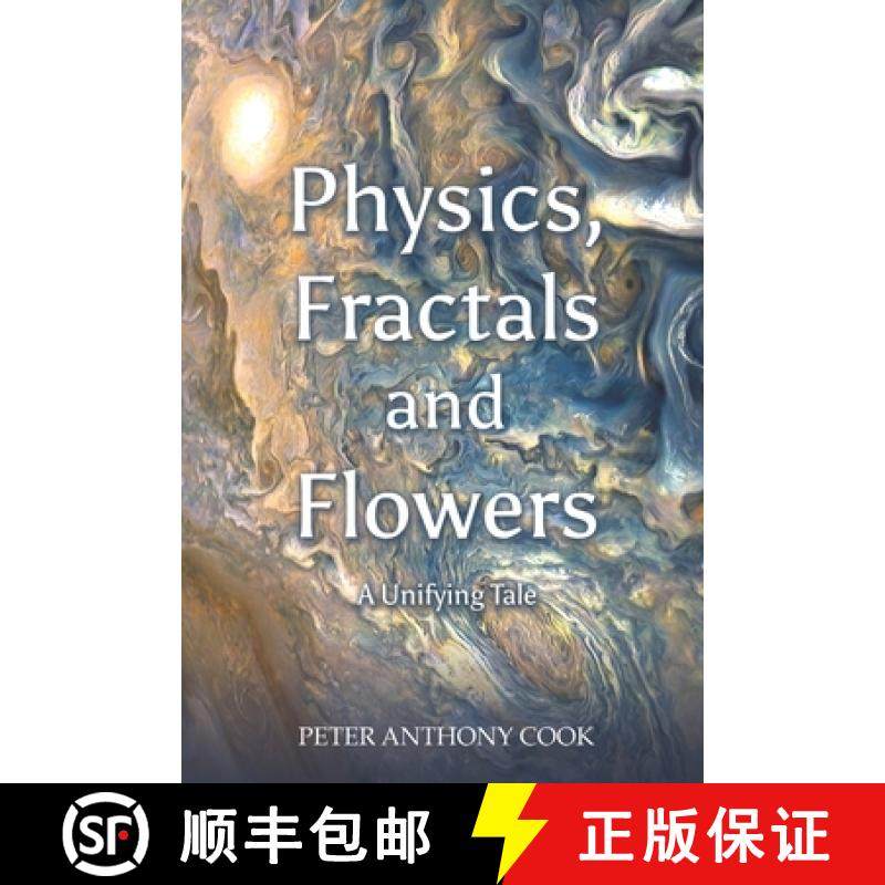 【3-4周达】Physics, Fractals and Flowers: A Unifying Tale [9781035811014]