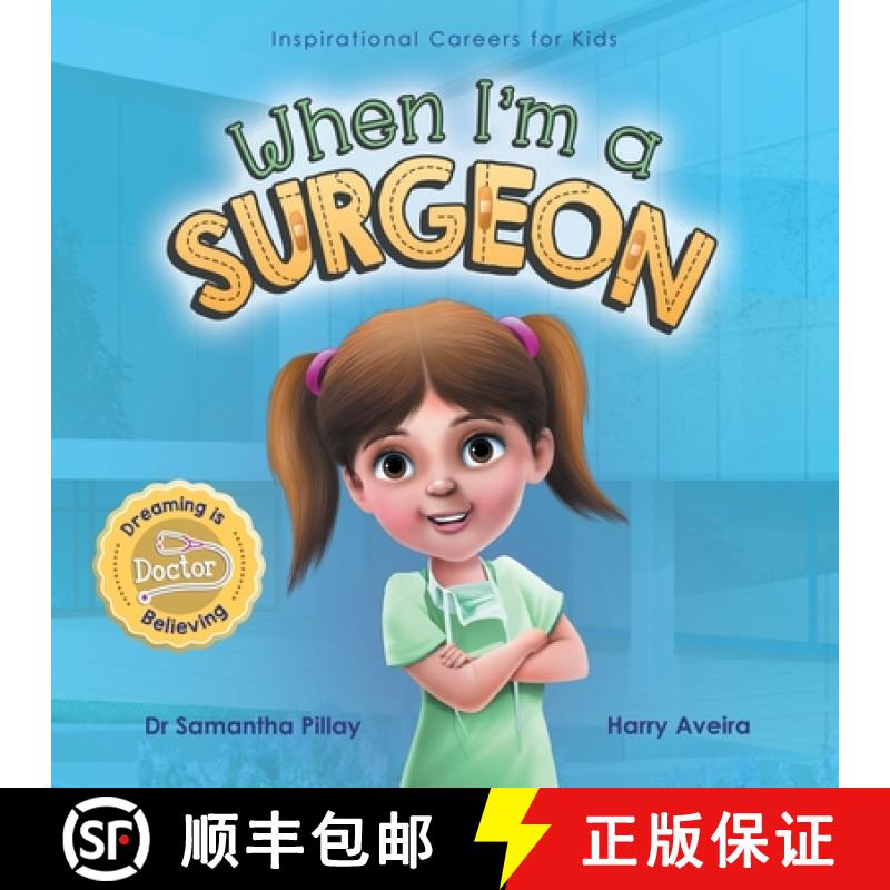 【3-4周达】When I'm a Surgeon: Dreaming is Believing: Doctor [9781922675002]