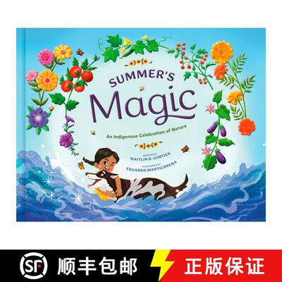 【3-4周达】精装 Summer's Magic : An Indigenous Celebration of Nature [9780593577837]