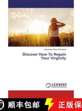 预订 Discover How To Regain Your Virginity [9786139460489]