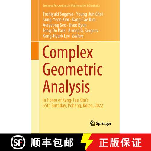 【3-4周达】精装 Complex Geometric Analysis: In Honor of Kang-Tae Kim’s 65th Birthday, Pohang, Korea,... [9789819604463]