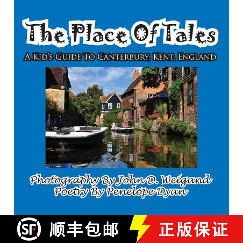 【2-3周达】The Place of Tales--- A Kid's Guide To Canterbury, Kent, England [9781935630661]