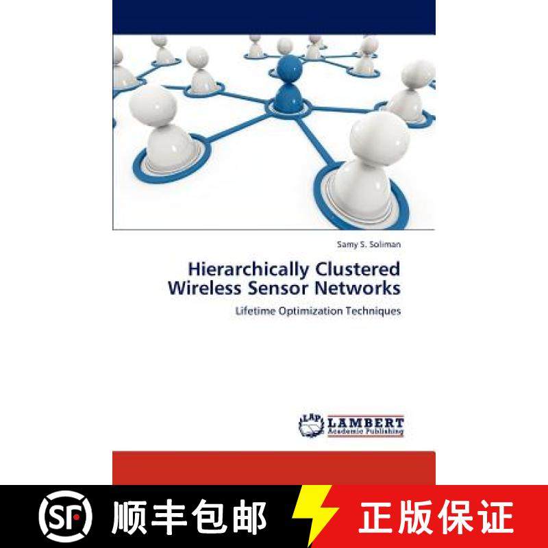 预订 Hierarchically Clustered Wireless Sensor Networks [9783848403219]