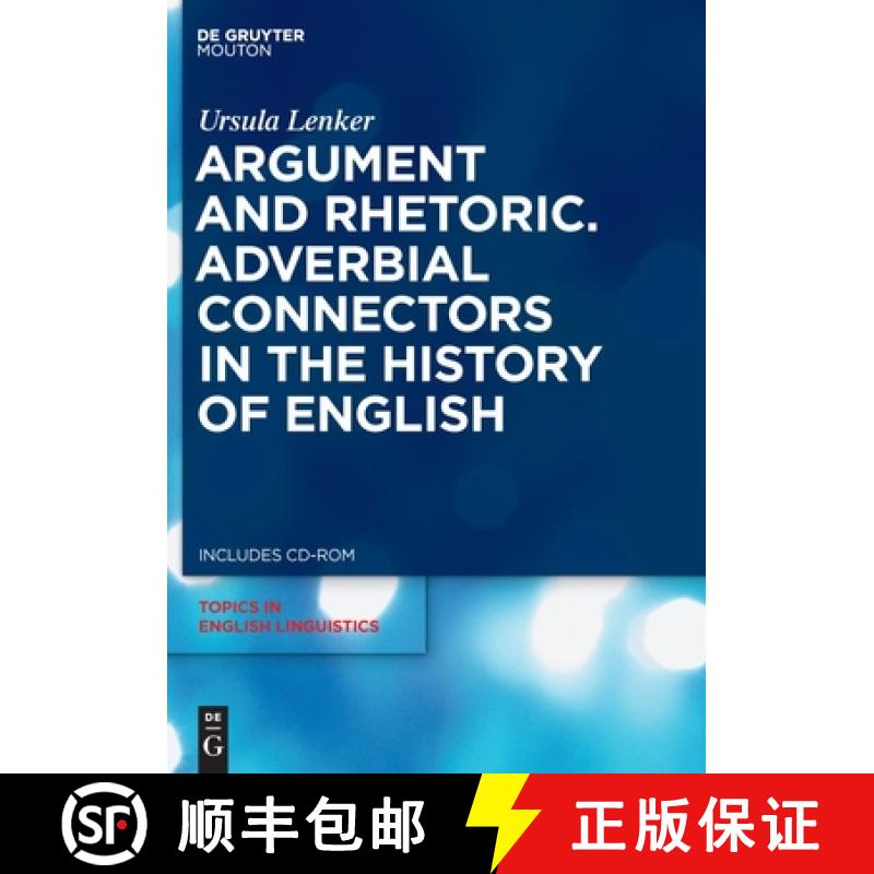 预订 Argument and Rhetoric: Adverbial Connectors in the History of English [9783110205589]