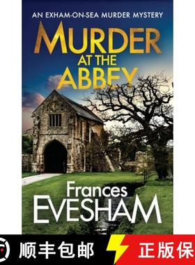 【3-4周达】Murder at the Abbey: A brand new murder mystery in the bestselling Exham-on-Sea series for... [9781800480551]