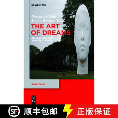 【3-4周达】The Art of Dreams – Reflections and Representations [9783110437515]