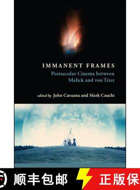 【3-4周达】Immanent Frames : Postsecular Cinema between Malick and von Trier [9781438470160]