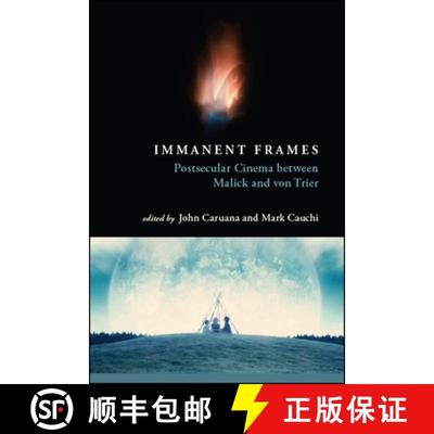 【3-4周达】Immanent Frames : Postsecular Cinema between Malick and von Trier [9781438470160]