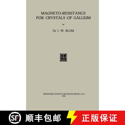 【3-4周达】Magneto-Resistance for Crystals of Gallium [9789401757478]