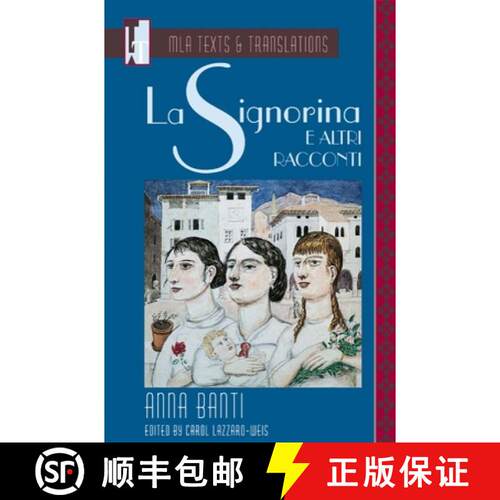 【3-4周达】La Signorina E Altri Racconti: An MLA Text Edition [9780873527910]