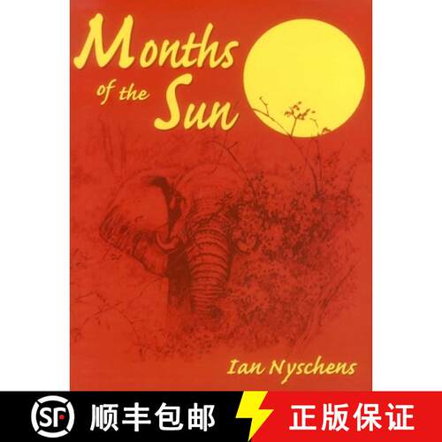 【3-4周达】精装 Months of the Sun : Forty Years of Elephant Hunting in the Zambezi Valley [9781571571069]