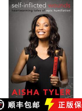 【3-4周达】Self-Inflicted Wounds: Heartwarming Tales of Epic Humiliation [9780062223777]