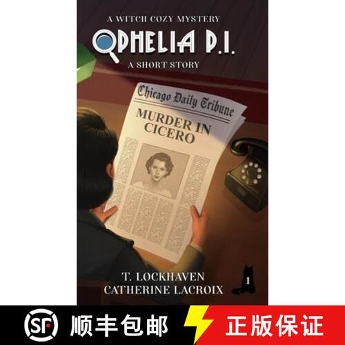 【3-4周达】精装 Ophelia P. I. - A Short Story (Book 1): A Witch Cozy Mystery [9781639111220]