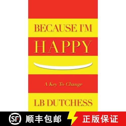 【3-4周达】Because I'm Happy: A Key To Change [9780692589519]