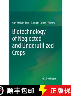 【3-4周达】Biotechnology of Neglected and Underutilized Crops [9789400754997]
