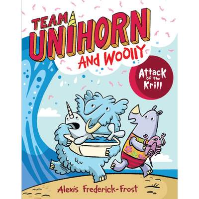 【4周达】Team Unihorn and Woolly #1: Attack of the Krill [9780063002050]