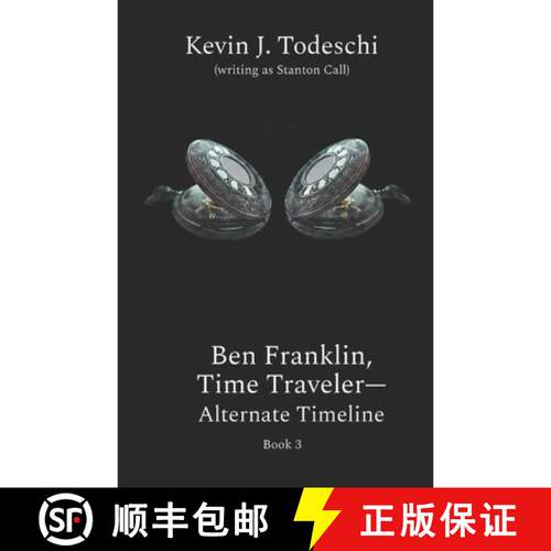 【3-4周达】Ben Franklin, Time Traveler - Alternate Timeline [9781938838262]