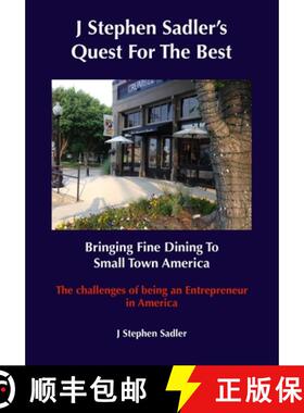 【3-4周达】J Stephen's Quest For The Best Bringing Fine Dining To Small Town America [9781953578181]