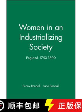 【3-4周达】Women In An Industrializing Society - England 1750-1880 [Wiley历史] [9780631153030]