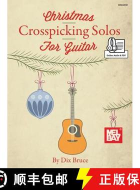 【3-4周达】Christmas Crosspicking Solos: Bluegrass Christmas Solos for Guitar in Crosspicking Style [9780786699650]