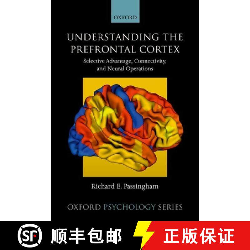 【3-4周达】Understanding the Prefrontal Cortex: Selective Advantage, Connectivity, and Neural Operations [9780198844570]