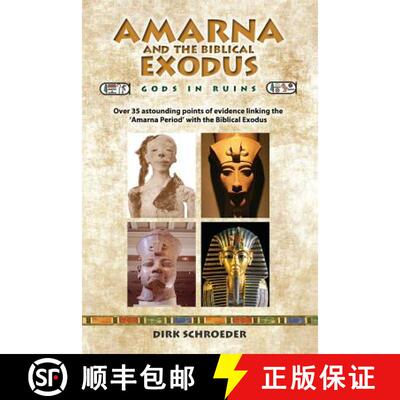 【3-4周达】Amarna and the Biblical Exodus: Gods in Ruins [9781999618377]