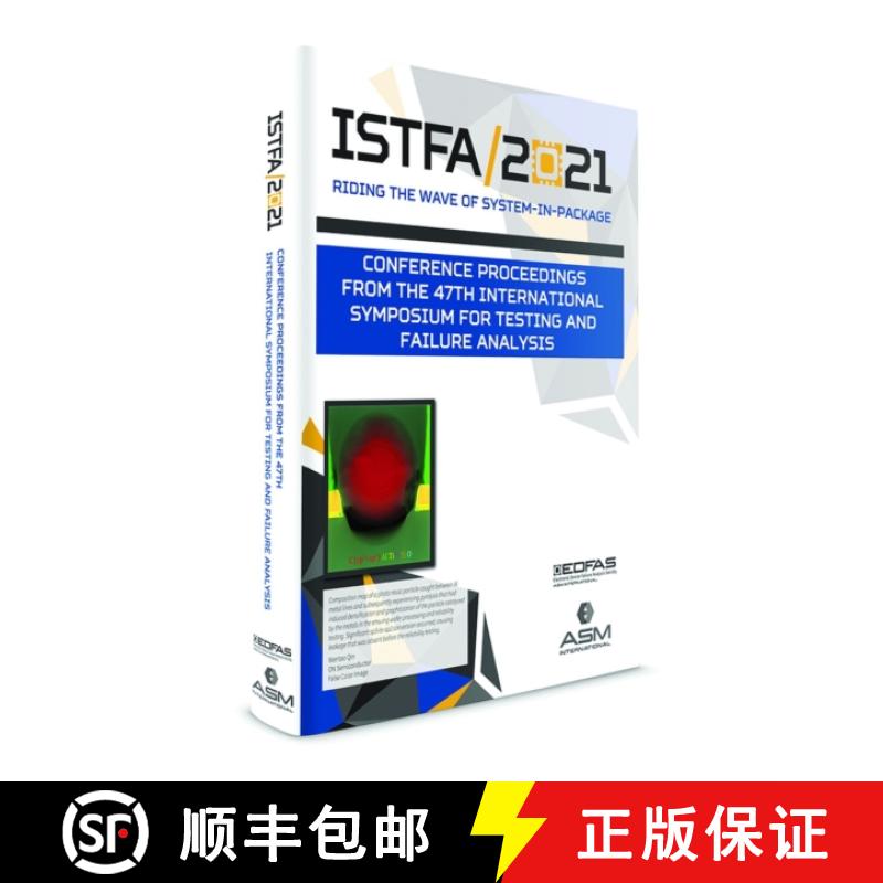 【3-4周达】ISTFA 2021: Conference Proceedings from the 47th International Symposium for Testing and F... [9781627084192]