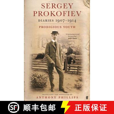 【3-4周达】Sergey Prokofiev: Diaries 1907-1914 : Prodigious Youth [9780571380916]