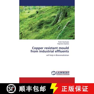 预订 Copper resistant mould from industrial effluents [9783659145384]