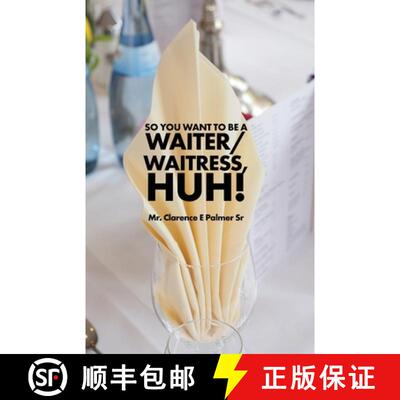 【3-4周达】So You Want to Be a Waiter/Waitress, Huh! [9781480984233]
